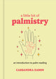 Little Bit of Palmistry, An Introduction to Palm Reading 9781454963080 Cassandra Eason