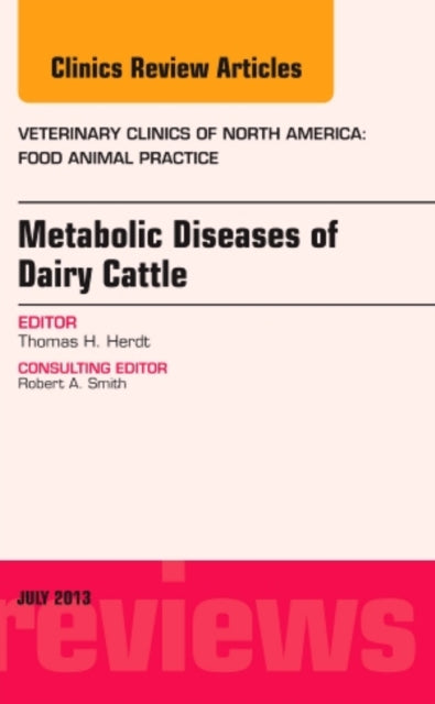 Book cover of: Metabolic Diseases of Ruminants, An Issue of Veterinary Clinics: Food Animal Practice. By: Thomas Herdt DVM  MS