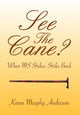 Book cover of: See The Cane?