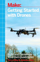 Book cover of: Getting Started with Drones. By: Terry Kilby