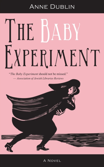 Book cover of: Baby Experiment. By: Anne Dublin