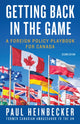 Book cover of: Getting Back in the Game. By: Paul Heinbecker