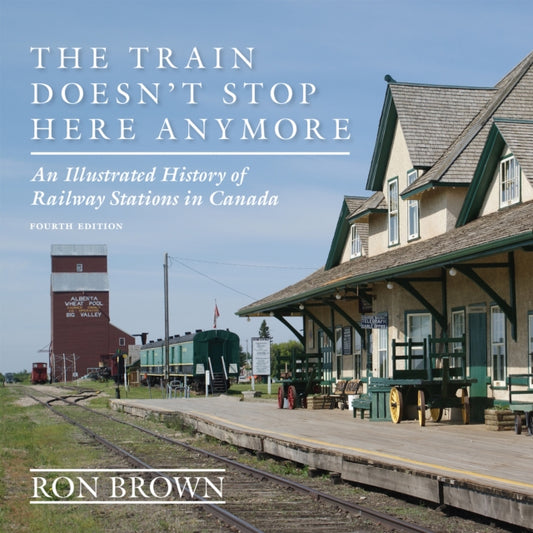 Book cover of: Train Doesn't Stop Here Anymore. By: Ron Brown