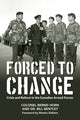 Book cover of: Forced to Change. By: Colonel Bernd Horn