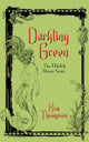 Book cover of: Darkling Green. By: Kim Thompson