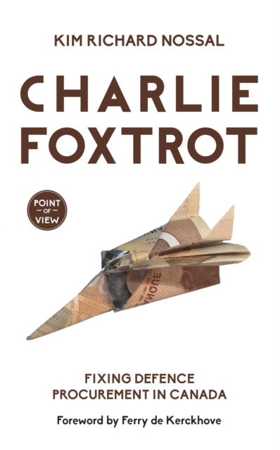 Book cover of: Charlie Foxtrot. By: Kim Richard Nossal