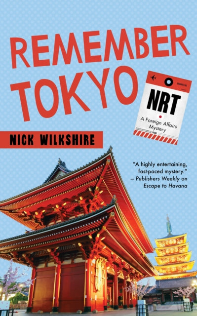 Book cover of: Remember Tokyo. By: Nick Wilkshire