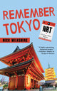 Book cover of: Remember Tokyo. By: Nick Wilkshire