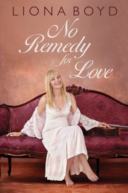 Book cover of: No Remedy for Love. By: Liona Boyd