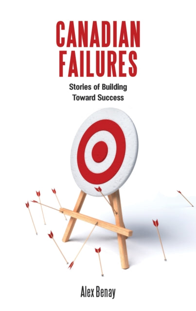 Book cover of: Canadian Failures. By: Alex Benay