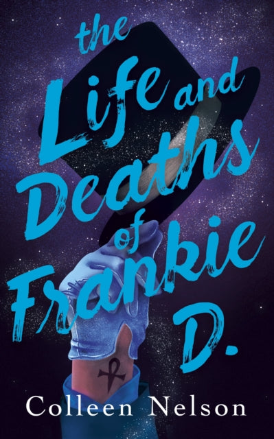 Book cover of: Life and Deaths of Frankie D.. By: Colleen Nelson