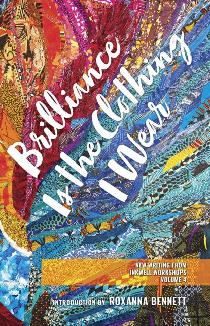 Book cover of: Brilliance Is the Clothing I Wear. By: InkWell Workshops