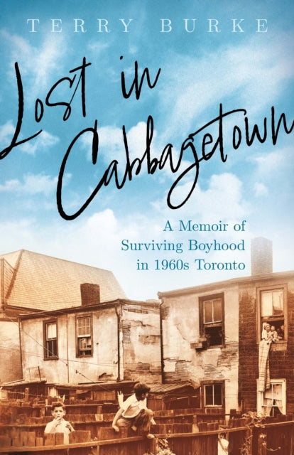 Book cover of: Lost in Cabbagetown. By: Terry Burke