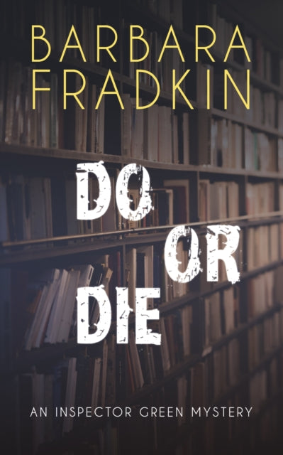 Book cover of: Do or Die. By: Barbara Fradkin