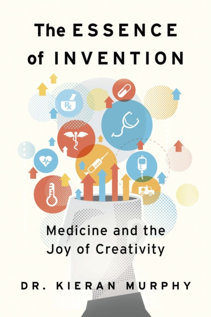 Book cover of: Essence of Invention. By: Kieran Murphy