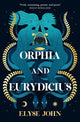 Orphia And Eurydicius 9781460763049 Elyse John