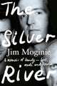 Book cover of: Silver River. By: Jim Moginie