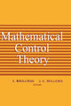 Book cover of: Mathematical Control Theory. By: John B. Baillieul
