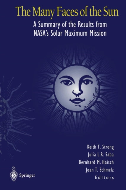 Book cover of: Many Faces of the Sun. By: Keith T. Strong