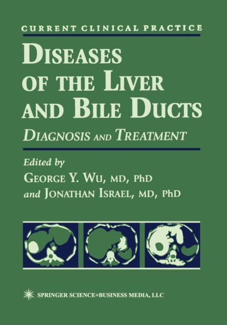 Book cover of: Diseases of the Liver and Bile Ducts. By: George Y. Wu