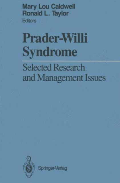 Book cover of: Prader-Willi Syndrome. By: Mary Lou Caldwell Ronald L. Taylor