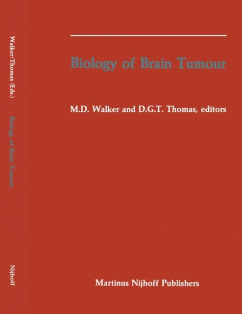 Book cover of: Biology of Brain Tumour. By: Michael Walker