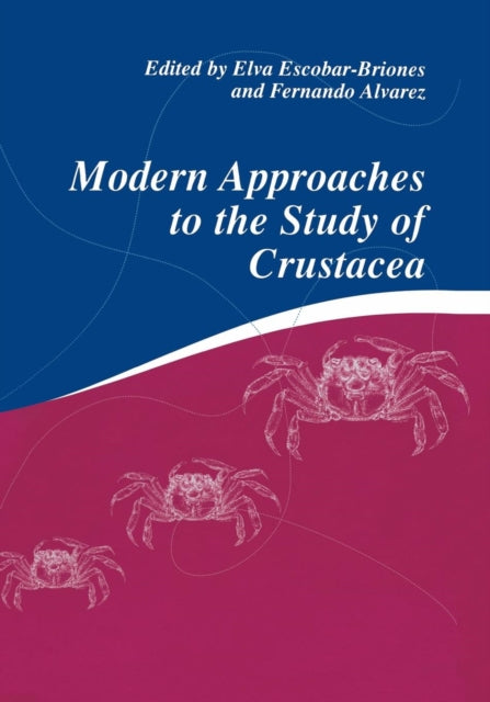 Book cover of: Modern Approaches to the Study of Crustacea. By: Elva Escobar-Briones