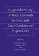 Book cover of: Biogeochemistry of Trace Elements in Coal and Coal Combustion Byproducts. By: Kenneth S. Sajwan