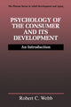 Book cover of: Psychology of the Consumer and Its Development. By: Robert C. Webb