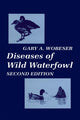 Book cover of: Diseases of Wild Waterfowl. By: Gary A.Wobeser