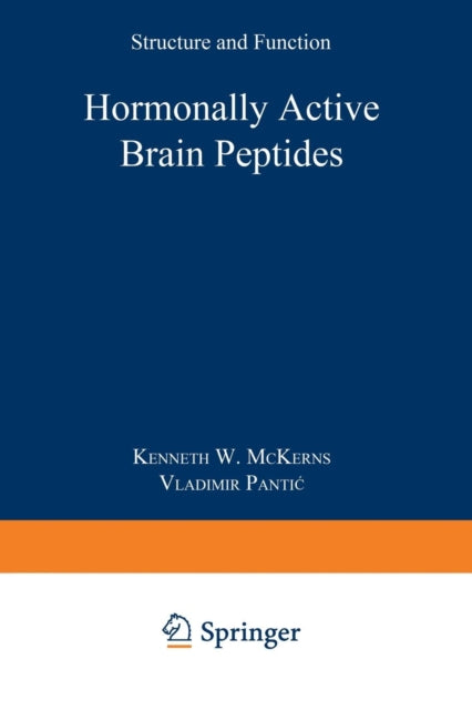 Book cover of: Hormonally Active Brain Peptides. By: Kenneth W. Mckerns