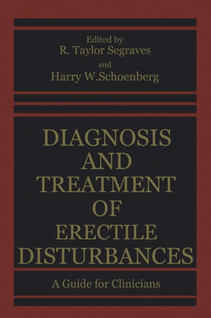 Book cover of: Diagnosis and Treatment of Erectile Disturbances. By: R. Taylor Segraves