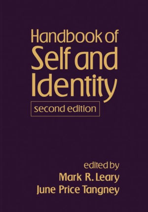 Handbook of Self and Identity, Second Edition