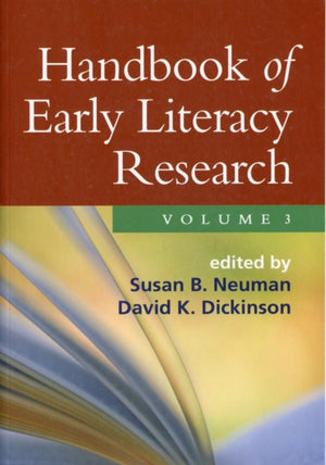 Handbook of Early Literacy Research, Volume 3