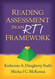 Book cover of: Reading Assessment in an RTI Framework. By: Katherine A. Dougherty Stahl