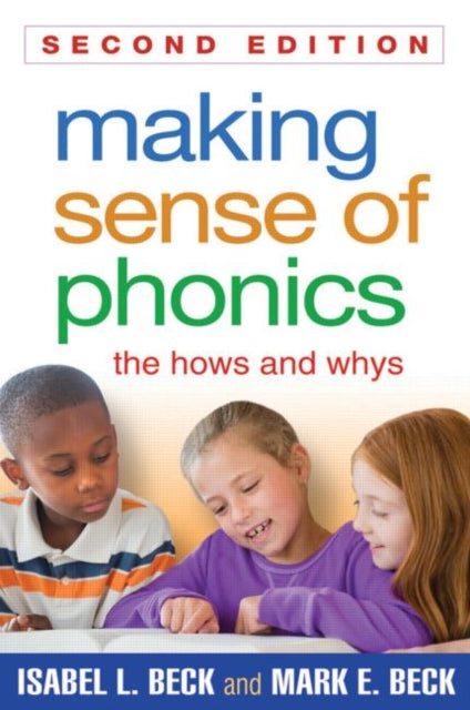 Book cover of: Making Sense of Phonics, Second Edition. By: Isabel L. Beck