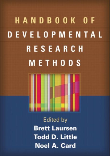 Book cover of: Handbook of Developmental Research Methods. By: Brett Laursen