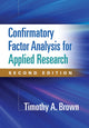 Book cover of: Confirmatory Factor Analysis for Applied Research, Second Edition. By: Timothy A. Brown