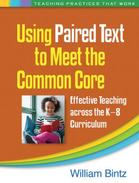 Book cover of: Using Paired Text to Meet the Common Core. By: William Bintz