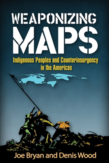 Book cover of: Weaponizing Maps. By: Joe Bryan