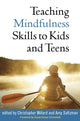 Book cover of: Teaching Mindfulness Skills to Kids and Teens
