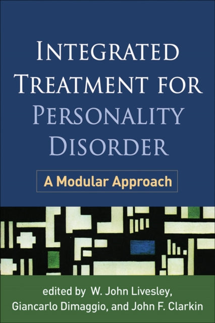 Book cover of: Integrated Treatment for Personality Disorder. By: W. John Livesley