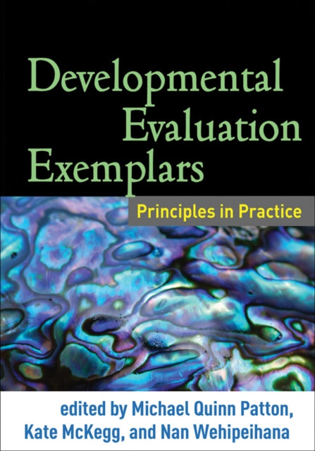 Book cover of: Developmental Evaluation Exemplars. By: Michael Quinn Patton