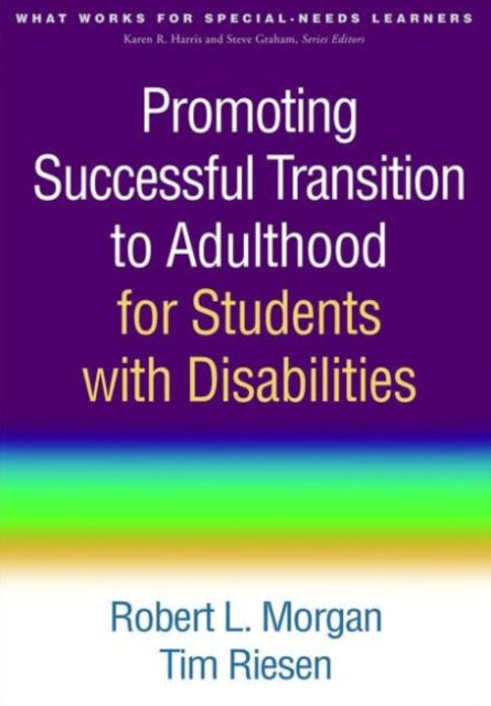 Book cover of: Promoting Successful Transition to Adulthood for Students with Disabilities. By: Robert L. Morgan
