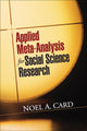 Book cover of: Applied Meta-Analysis for Social Science Research. By: Noel A. Card