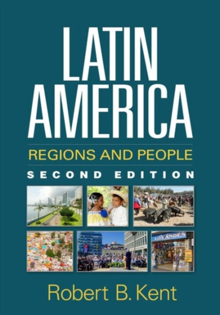 Book cover of: Latin America, Second Edition. By: Robert B. Kent
