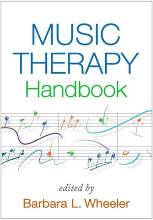 Music Therapy Handbook, First Edition