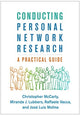 Book cover of: Conducting Personal Network Research. By: Christopher McCarty