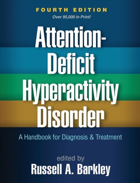 Book cover of: Attention-Deficit Hyperactivity Disorder, Fourth Edition. By: Russell Barkley