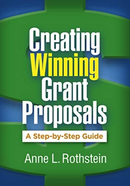 Book cover of: Creating Winning Grant Proposals. By: Anne L. Rothstein
